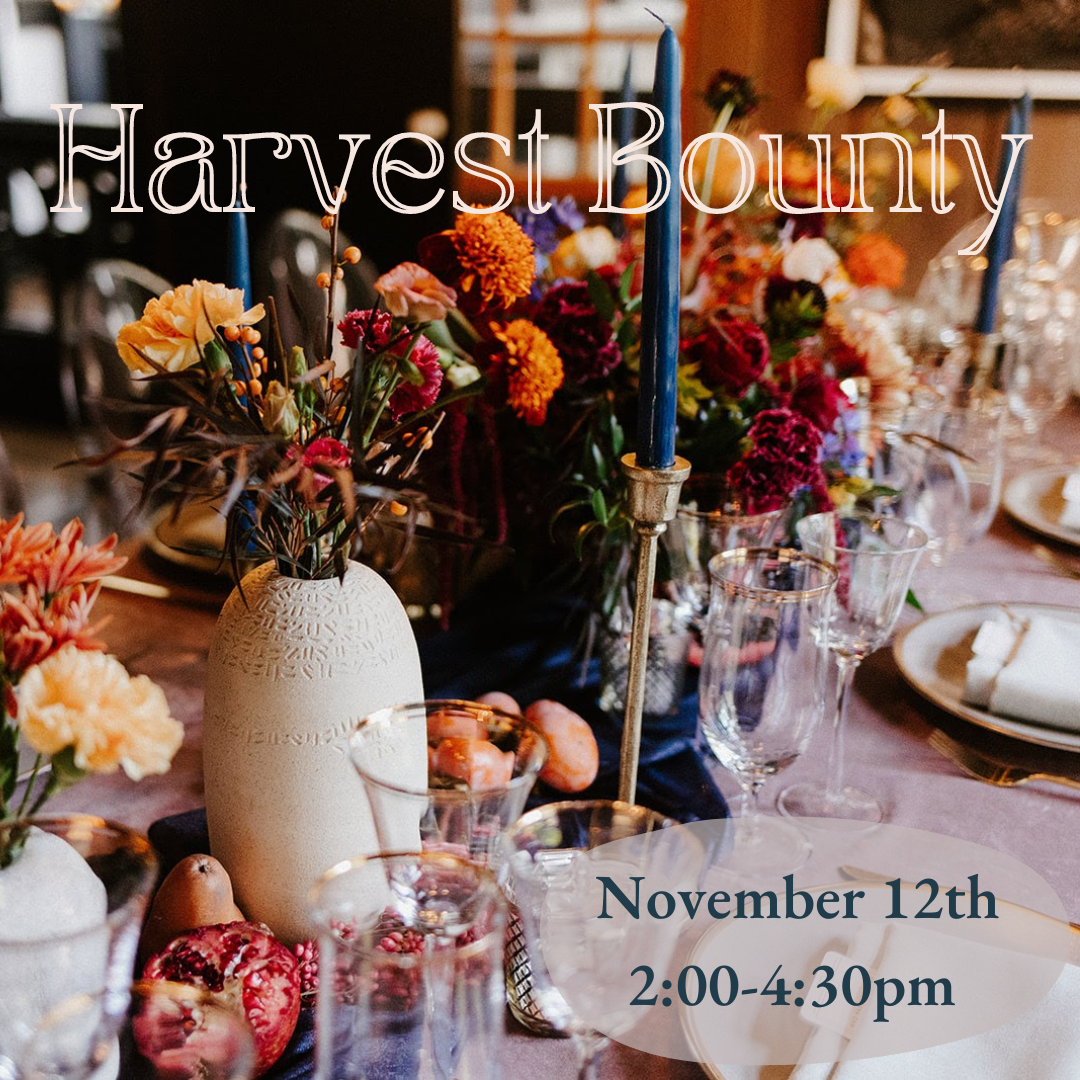 Workshop: Harvest Bounty - November 12th